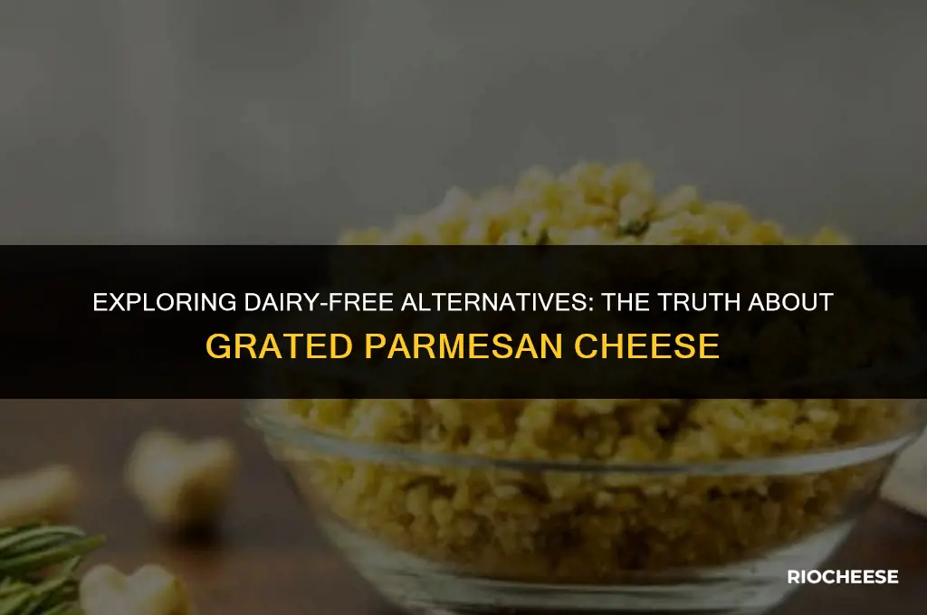 is grated parmesan cheese dairy free