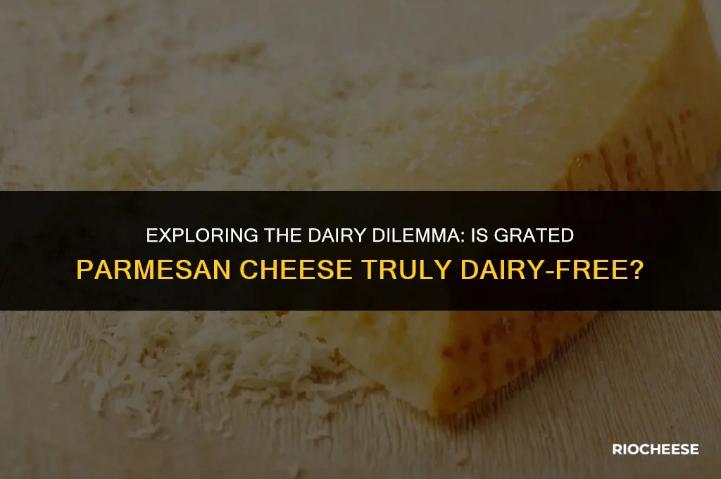 is grated parmesan cheese dairy