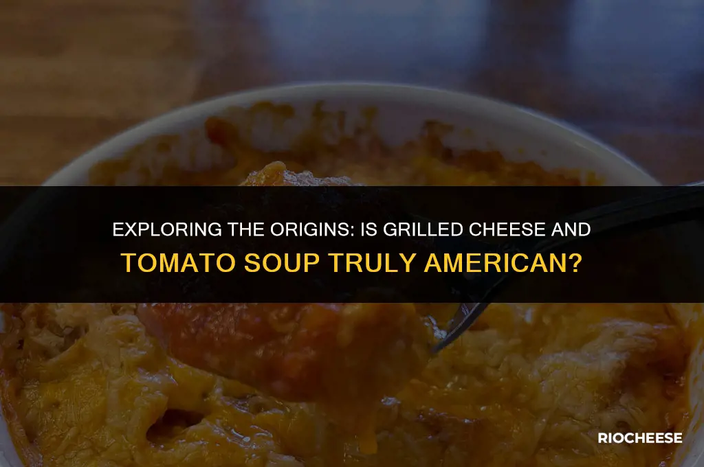 is grilled cheese and tomato soup american