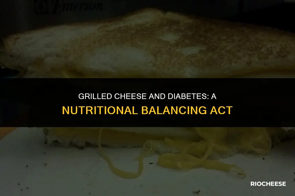 is grilled cheese bad for diabetes