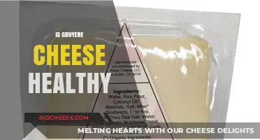 Exploring the Nutritional Benefits of Gruyère Cheese: A Tasty and Healthy Choice?
