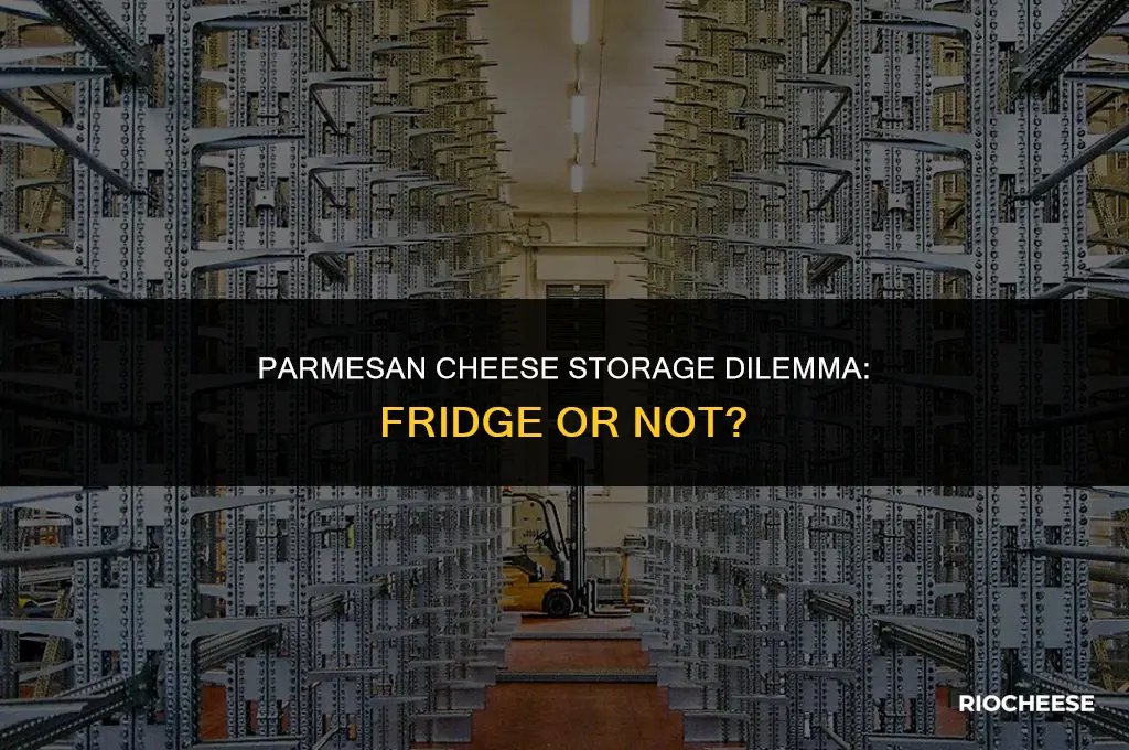 is it better to store parmesan cheese in the fridge