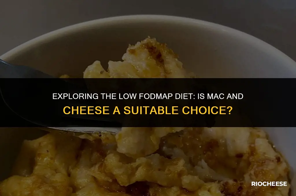 is mac and cheese low fodmap