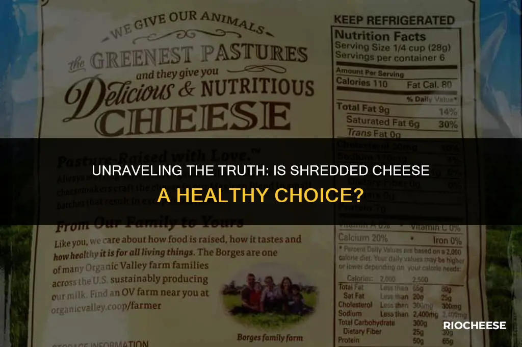 is shredded cheese bad for you