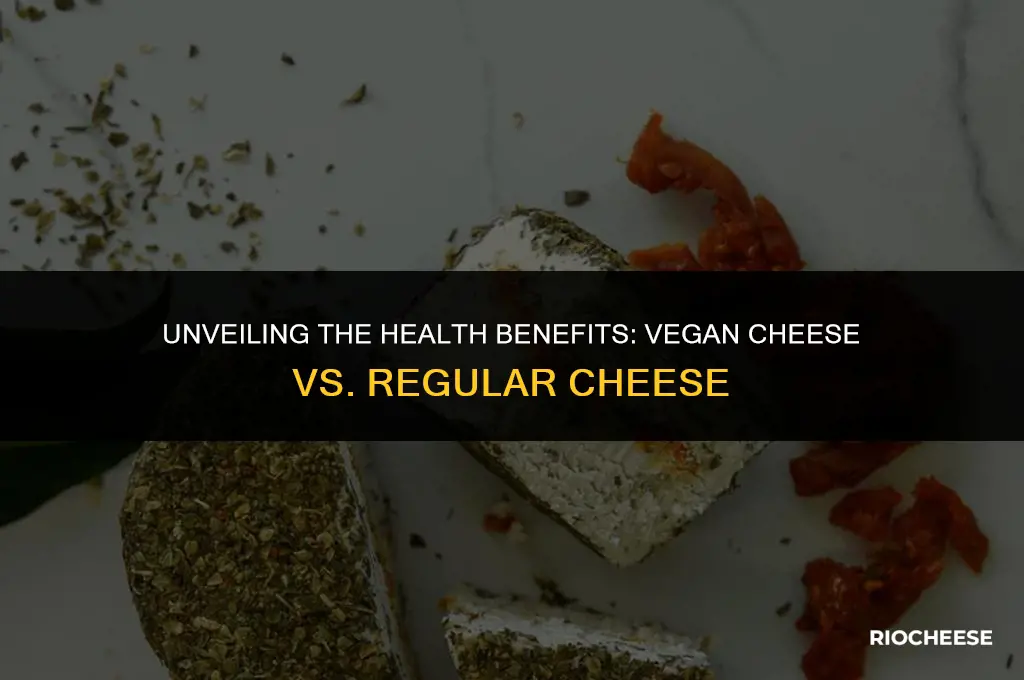 is vegan cheese healthier than regular cheese