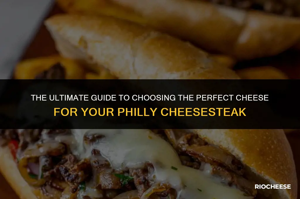 what cheese is best on philly cheesesteak