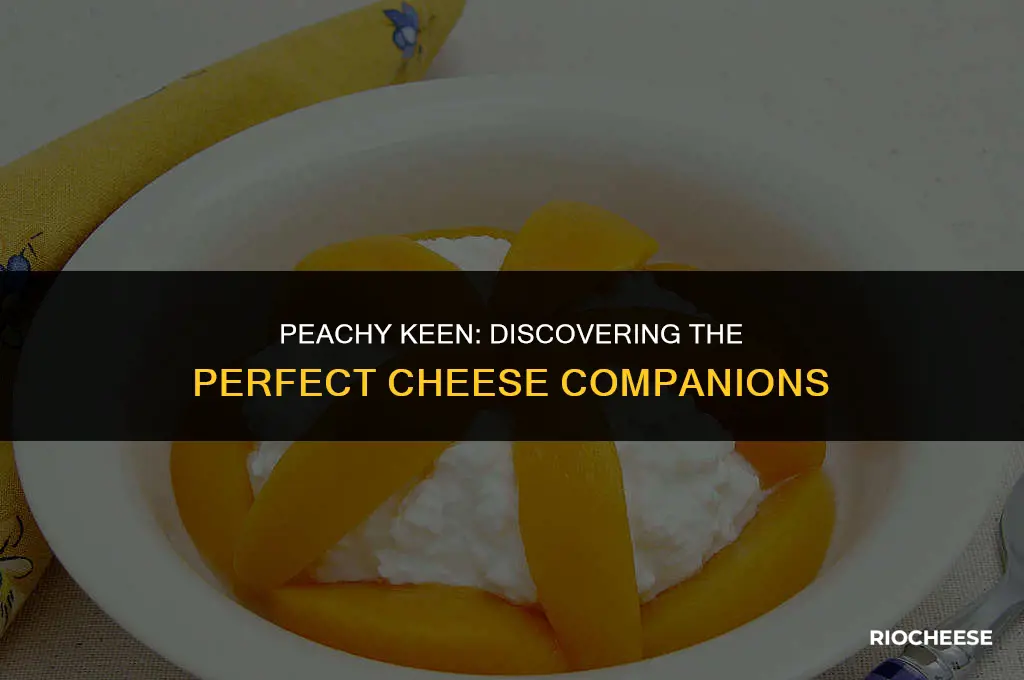 what cheese pairs well with peaches