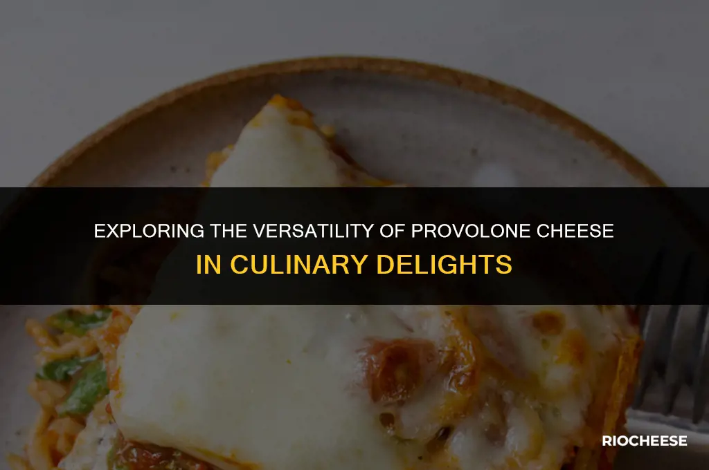 what is provolone cheese used for