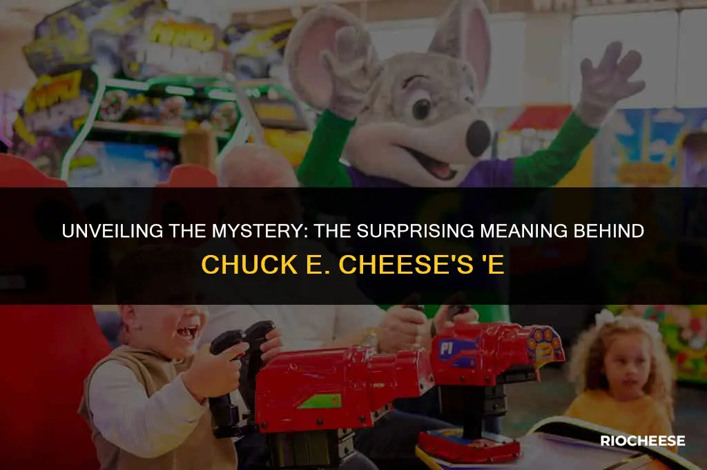 what is the e in chuck e cheese stand for