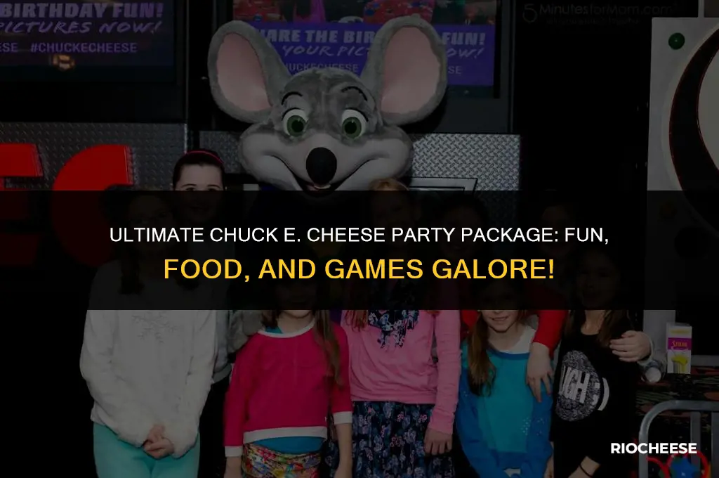 what is the party package at chuck e cheese