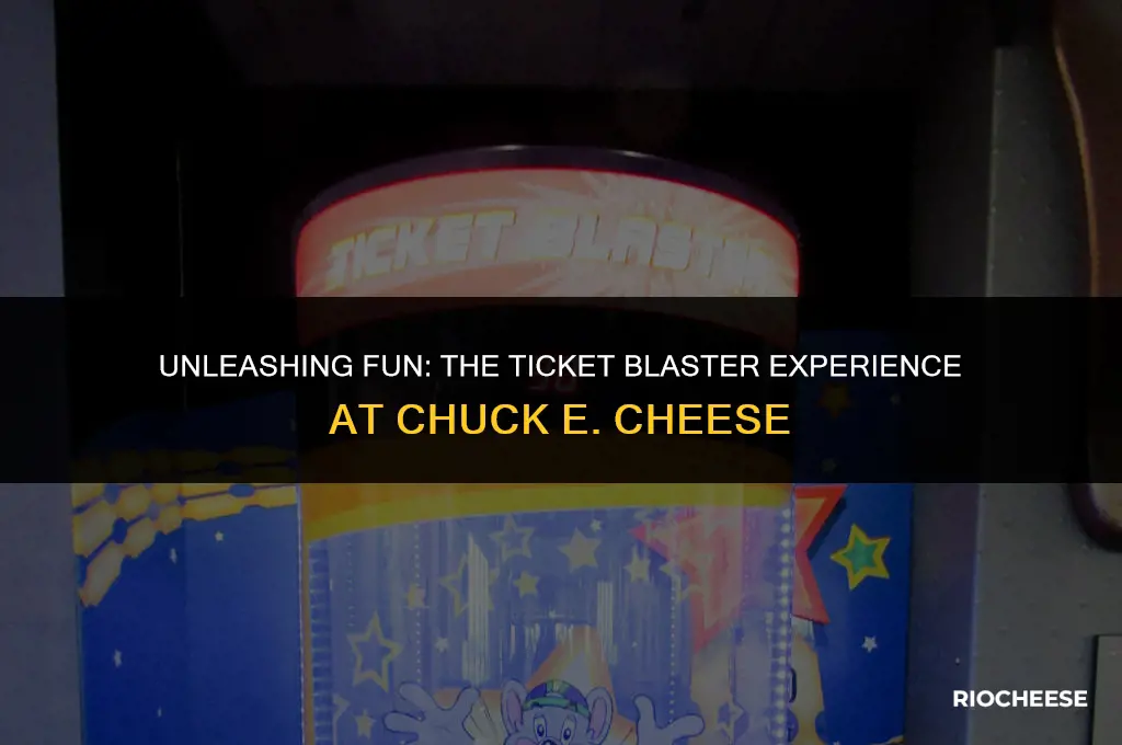 what is the ticket blaster at chuck e cheese
