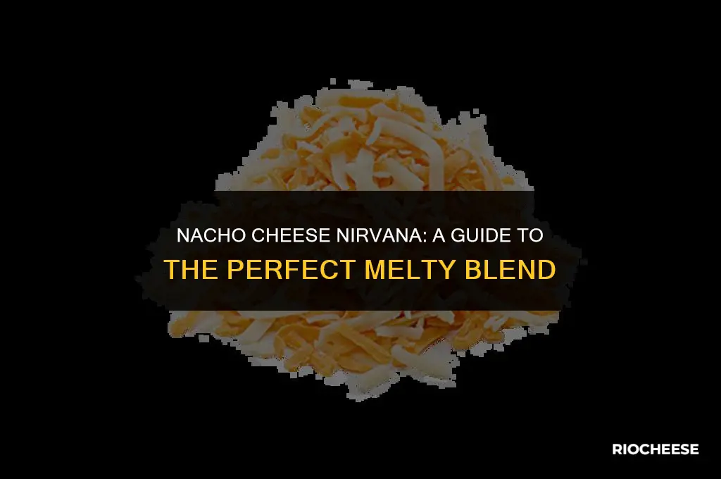 what kind of cheese for nachos
