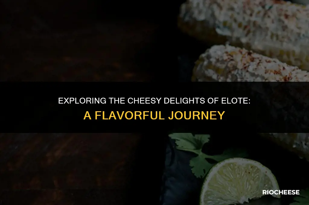 what kind of cheese is on elote