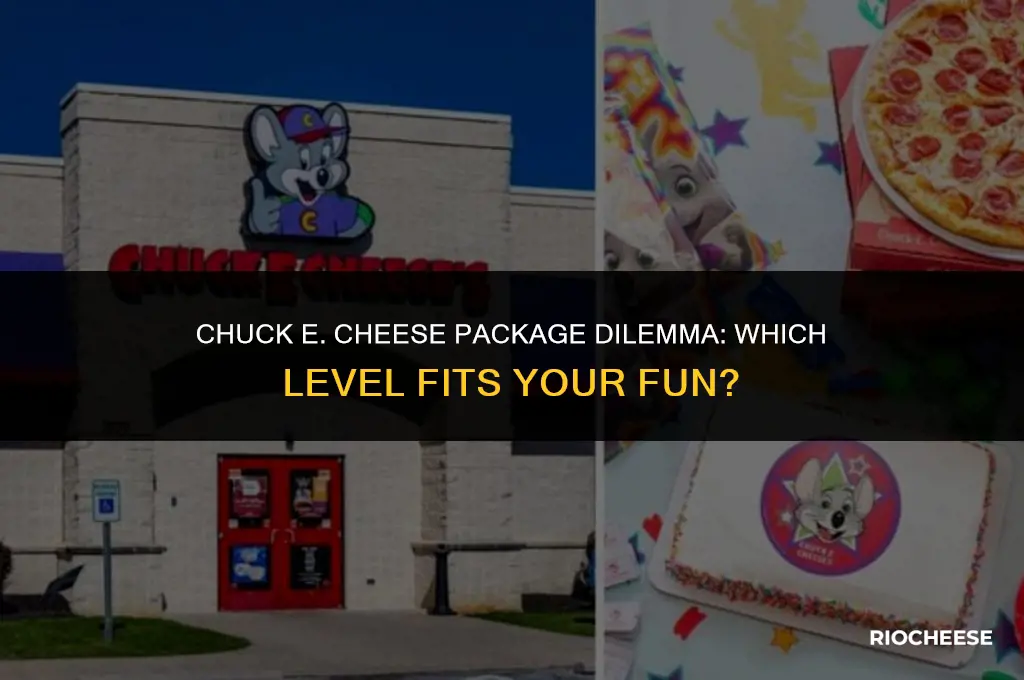 what level of chuck e cheese package should i get
