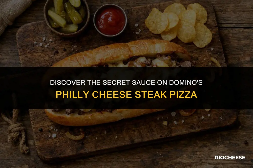 what sauce is on philly cheese steak pizza dominos