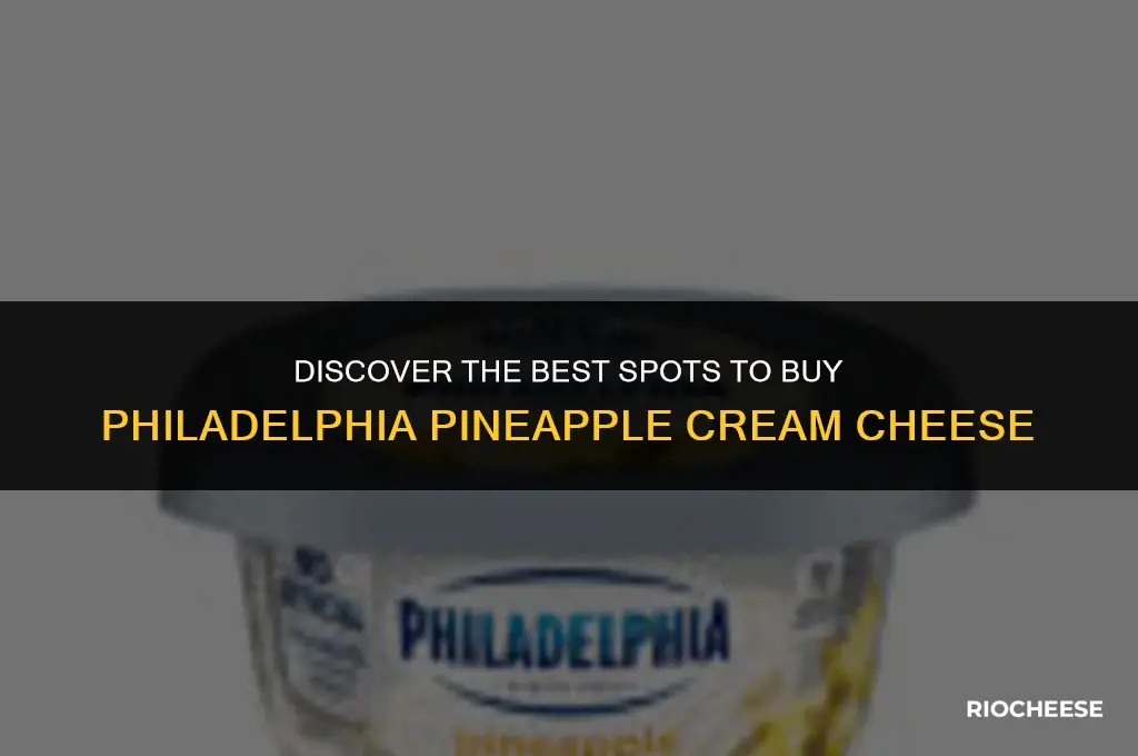 where to buy philadelphia pineapple cream cheese