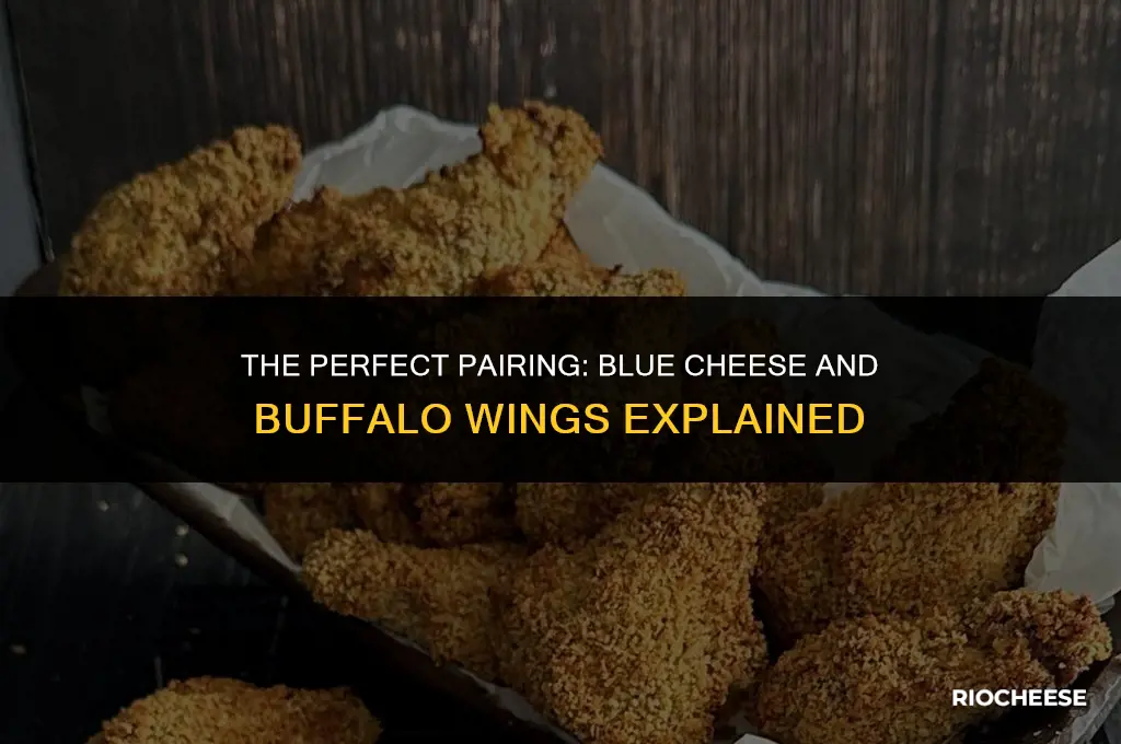 why blue cheese with buffalo wings
